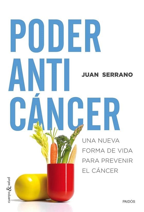 PODER ANTICÁNCER | 9788449331848 | SERRANO, JUAN | Llibreria La Gralla | Llibreria online de Granollers