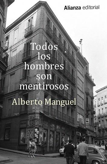 TODOS LOS HOMBRES SON MENTIROSOS (BOLSILLO) | 9788491042327 | MANGUEL, ALBERTO | Llibreria La Gralla | Llibreria online de Granollers