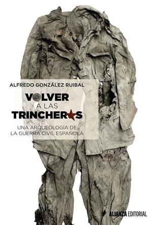VOLVER A LAS TRINCHERAS | 9788491042372 | GONZÁLEZ RUIBAL, ALFREDO | Llibreria La Gralla | Librería online de Granollers