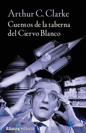 CUENTOS DE LA TABERNA DEL CIERVO BLANCO (BOLSILLO) | 9788491042303 | CLARKE, ARTHUR C. | Llibreria La Gralla | Librería online de Granollers