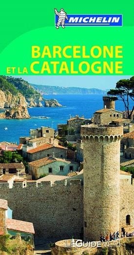 BARCELONE ET LA CATALOGNE GUIDE VERT 2016 | 9782067198210 | VARIOS AUTORES | Llibreria La Gralla | Librería online de Granollers