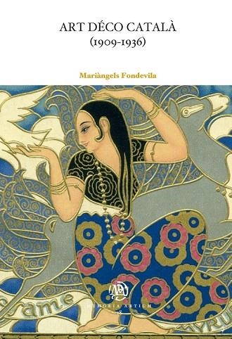 ART DÉCO CATALÀ (1909-1936) | 9788447537464 | FONDEVILA GUINART, MARIÀNGELS | Llibreria La Gralla | Librería online de Granollers