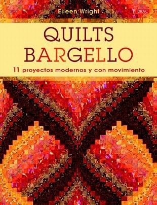 QUILTS BARGUELLO | 9788498745061 | WRIGHT, EILEEN | Llibreria La Gralla | Librería online de Granollers