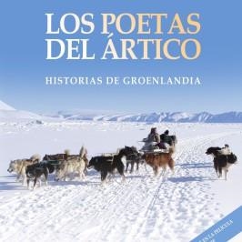 POETAS DEL ÁRTICO, LOS | 9788416281534 | BAILÓN TRUEBA, FRANCESC | Llibreria La Gralla | Librería online de Granollers