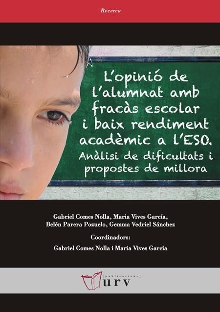 OPINIÓ DE L'ALUMNAT AMB FRACÀS ESCOLAR I BAIX RENDIMENT ACADÈMIC A L'ESO, L' | 9788484243748 | VV.AA | Llibreria La Gralla | Llibreria online de Granollers