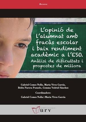 OPINIÓ DE L'ALUMNAT AMB FRACÀS ESCOLAR I BAIX RENDIMENT ACADÈMIC A L'ESO, L' | 9788484243748 | VV.AA | Llibreria La Gralla | Librería online de Granollers