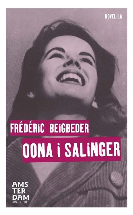 OONA I SALINGER | 9788415645863 | BEIGBEDER, FREDERIC | Llibreria La Gralla | Librería online de Granollers