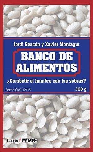BANCO DE ALIMENTOS | 9788498886917 | GASCÓN GUTIÉRREZ, JORDI/MONTAGUT GUIX, XAVIER | Llibreria La Gralla | Librería online de Granollers
