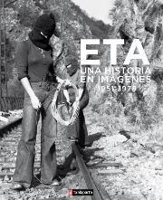 ETA UNA HISTORIA EN IMÁGENES (1951-1978) | 9788416350353 | ANÓNIMO | Llibreria La Gralla | Llibreria online de Granollers