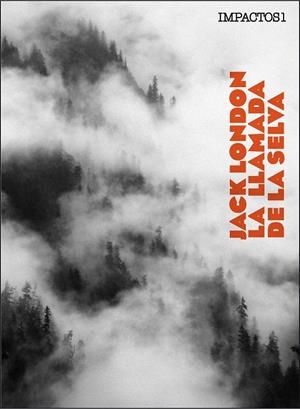 LLAMADA DE LA SELVA, LA | 9788416259380 | LONDON, JACK | Llibreria La Gralla | Librería online de Granollers