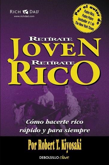 RETIRATE JOVEN Y RICO (BOLSILLO) | 9788466332071 | KIYOSAKI,ROBERT T. | Llibreria La Gralla | Librería online de Granollers