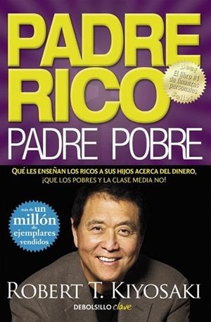 PADRE RICO PADRE POBRE | 9788466332125 | KIYOSAKI,ROBERT T. | Llibreria La Gralla | Librería online de Granollers