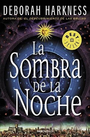 SOMBRA DE LA NOCHE, LA  (EL DESCUBRIMIENTO DE LAS BRUJAS 2) | 9788466332330 | HARKNESS,DEBORAH | Llibreria La Gralla | Llibreria online de Granollers