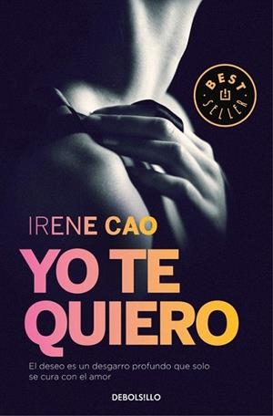 YO TE QUIERO (TRILOGIA DE LOS ENTIDOS 2) | 9788466331722 | CAO, IRENE | Llibreria La Gralla | Librería online de Granollers