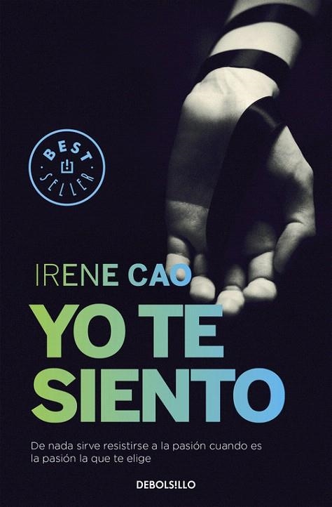 YO TE SIENTO (TRILOGIA DE LOS SENTIDOS 3) | 9788466331739 | CAO, IRENE | Llibreria La Gralla | Librería online de Granollers
