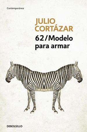 62 MODELO PARA ARMAR | 9788466331869 | CORTAZAR, JULIO | Llibreria La Gralla | Librería online de Granollers