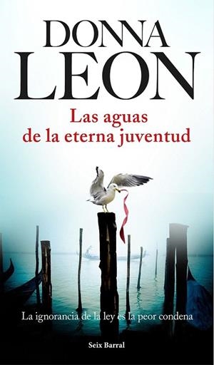 AGUAS DE LA ETERNA JUVENTUD | 9788432225970 | LEON, DONNA | Llibreria La Gralla | Llibreria online de Granollers