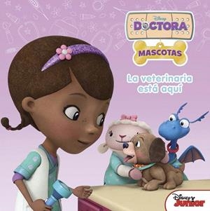 DOCTORA LA VETERINARIA ESTA AQUI | 9788499517582 | DISNEY | Llibreria La Gralla | Llibreria online de Granollers