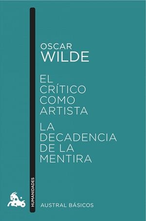 CRITICO COMO ARTISTA / LA DECADENCIA DE LA MENTIRA | 9788467046861 | WILDE, OSCAR | Llibreria La Gralla | Llibreria online de Granollers