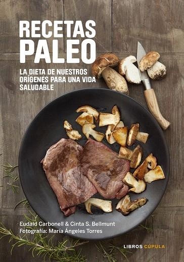 RECETAS PALEO | 9788448022068 | CARBONELL, EUDALD | Llibreria La Gralla | Llibreria online de Granollers