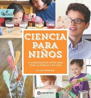 CIENCIA PARA NIÑOS | 9788434210554 | HEINECKE, LIZ LEE | Llibreria La Gralla | Librería online de Granollers