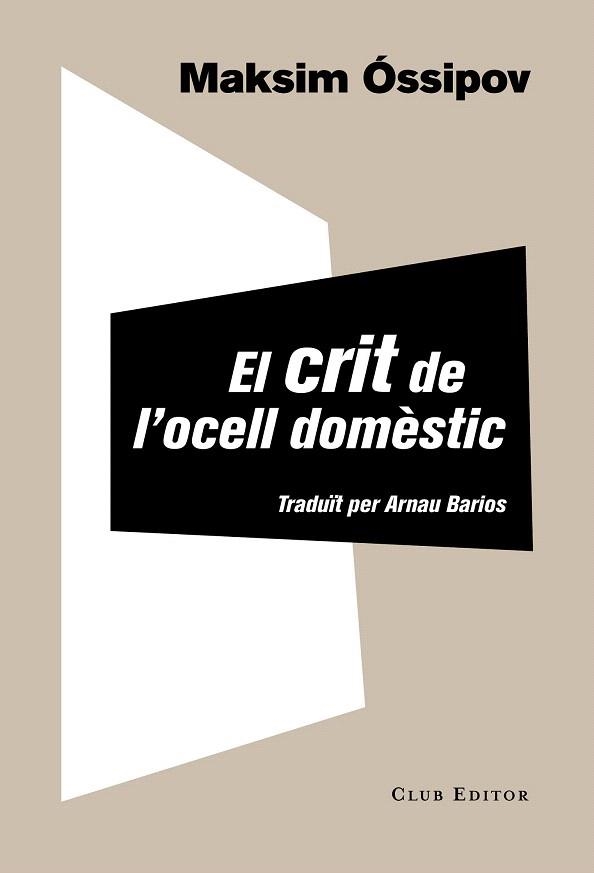 CRIT DE L'OCELL DOMÈSTIC, EL | 9788473291965 | ÓSSIPOV, MAKSIM | Llibreria La Gralla | Llibreria online de Granollers