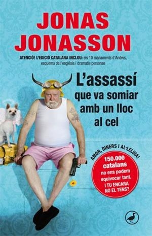 ASSASSI QUE VA SOMIAR AMB UN LLOC AL CEL, L' | 9788416528103 | JONASSON, JONAS | Llibreria La Gralla | Llibreria online de Granollers