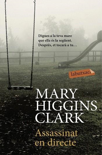 ASSASSINAT EN DIRECTE (BUTXACA) | 9788416334858 | HIGGINS CLARK, MARY | Llibreria La Gralla | Llibreria online de Granollers