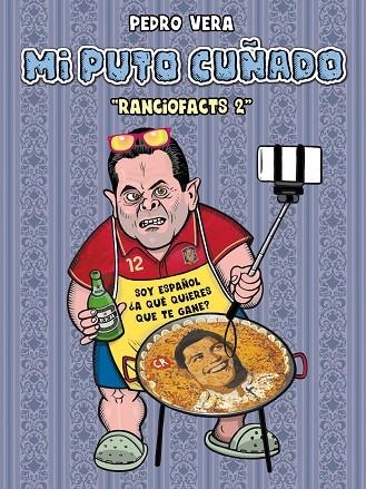 RANCIOFACTS 2 MI PUTO CUÑADO | 9788416251360 | VERA, PEDRO | Llibreria La Gralla | Librería online de Granollers