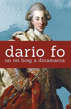 REI BOIG A DINAMARCA, UN | 9788490265482 | FO, DARIO | Llibreria La Gralla | Librería online de Granollers