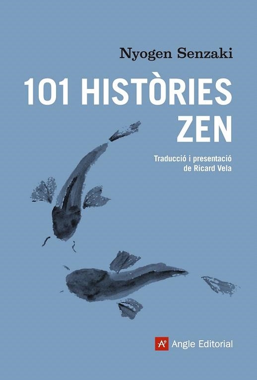 101 HISTÒRIES ZEN | 9788416139866 | SENZAKI, NYOGEN | Llibreria La Gralla | Llibreria online de Granollers