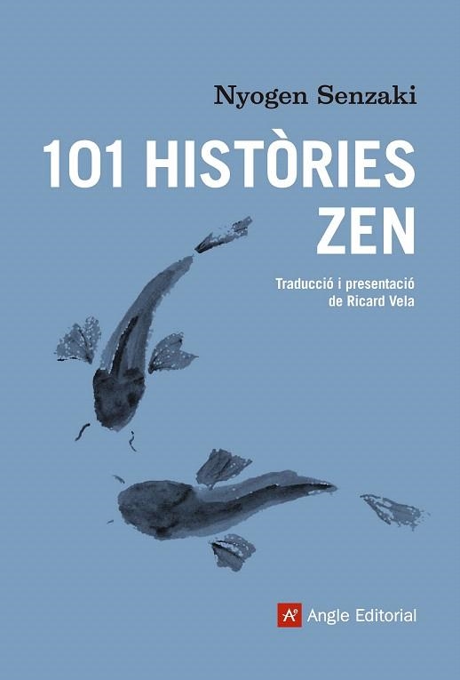 101 HISTÒRIES ZEN | 9788416139866 | SENZAKI, NYOGEN | Llibreria La Gralla | Librería online de Granollers