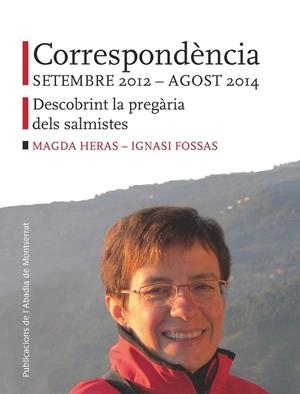 CORRESPONDENCIA SETEMBRE 2012 AGOST 2014 (MAGDA HERAS) | 9788498838145 | HERAS, MAGDA/ FOSSAS, IGNASI | Llibreria La Gralla | Llibreria online de Granollers