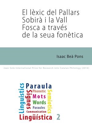 LÈXIC DEL PALLARS SOBIRÀ I LA VALL FOSCA A TRAVÉS DE LA SEUA FONÈTICA, EL | 9788484097532 | BEÀ PONS, ISAAC | Llibreria La Gralla | Librería online de Granollers