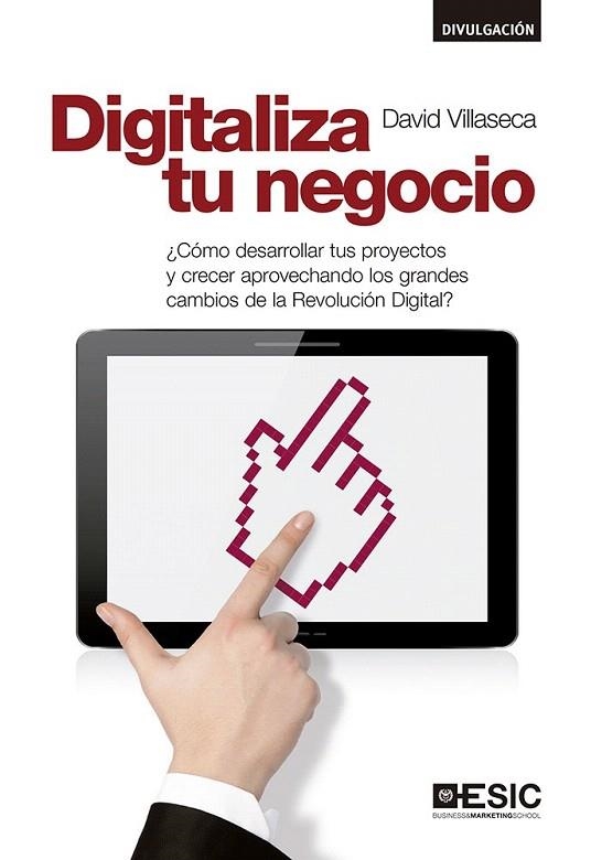 DIGITALIZA TU NEGOCIO | 9788416462605 | VILLASECA MORALES, DAVID | Llibreria La Gralla | Llibreria online de Granollers