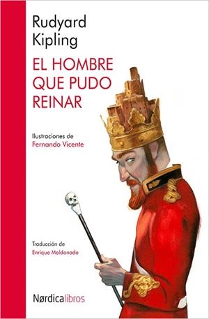 HOMBRE QUE PUDO REINAR, EL | 9788416440511 | KIPLING, RUDYARD;VICENTE SÁNCHEZ, FERNANDO | Llibreria La Gralla | Librería online de Granollers
