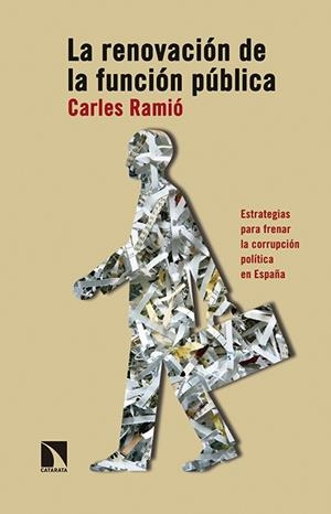 RENOVACION DE LA FUNCIÓN PUBLICA, LA | 9788490971024 | RAMIO, CARLES | Llibreria La Gralla | Librería online de Granollers