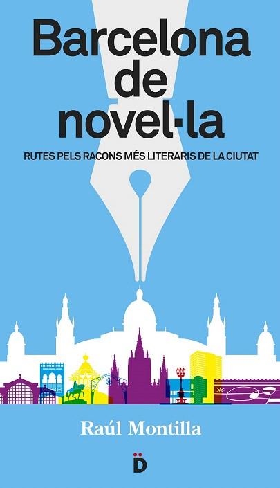 BARCELONA DE NOVEL·LA | 9788494143892 | MONTILLA, RAUL | Llibreria La Gralla | Llibreria online de Granollers