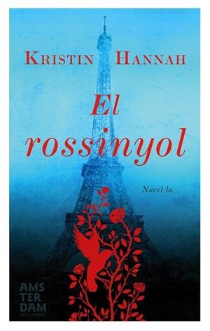 ROSSINYOL, EL | 9788415645917 | HANNAH, KRISTIN | Llibreria La Gralla | Librería online de Granollers