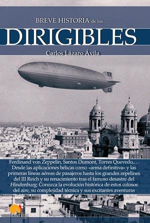 BREVE HISTORIA DE LOS DIRIGIBLES | 9788499677750 | LAZARO, CARLOS | Llibreria La Gralla | Librería online de Granollers
