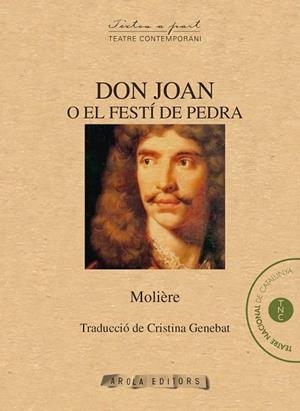DON JOAN O EL FESTÍ DE PEDRA | 9788494483936 | POQUELIN (MOLIÈRE), JEAN-BAPTISTE | Llibreria La Gralla | Librería online de Granollers