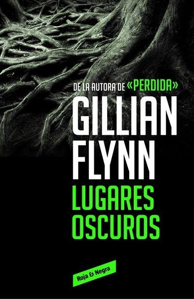 LUGARES OSCUROS | 9788416195589 | FLYNN, GILLIAN | Llibreria La Gralla | Librería online de Granollers