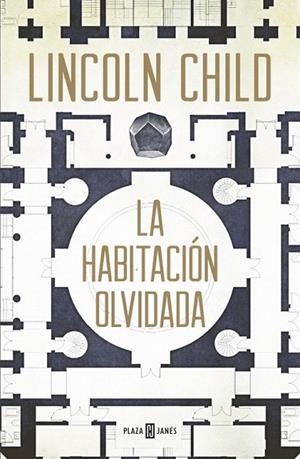 HABITACIÓN OLVIDADA, LA  | 9788401016745 | CHILD, LINCOLN | Llibreria La Gralla | Llibreria online de Granollers