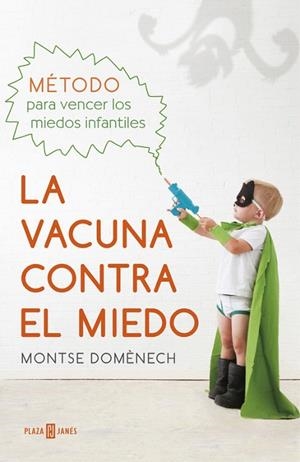 VACUNA CONTRA EL MIEDO, LA | 9788401016769 | DOMENECH,MONTSE | Llibreria La Gralla | Librería online de Granollers