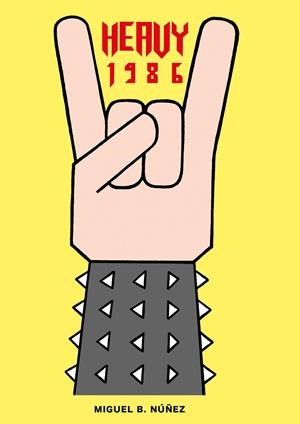 HEAVY 1986 | 9788494414060 | NUÑEZ, MIGUEL B. | Llibreria La Gralla | Librería online de Granollers