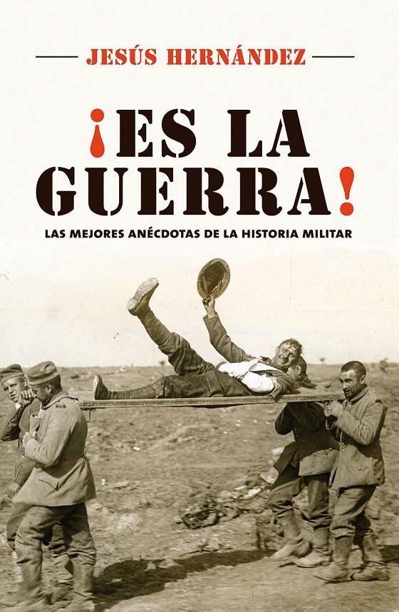 ES LA GUERRA | 9788416306800 | HERNANDEZ, JESUS | Llibreria La Gralla | Llibreria online de Granollers