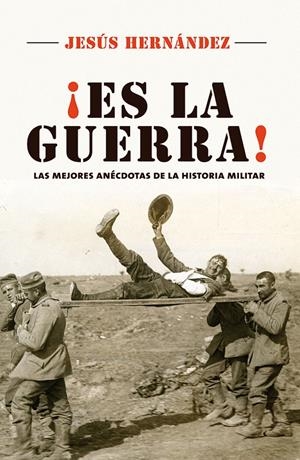 ES LA GUERRA | 9788416306800 | HERNANDEZ, JESUS | Llibreria La Gralla | Librería online de Granollers