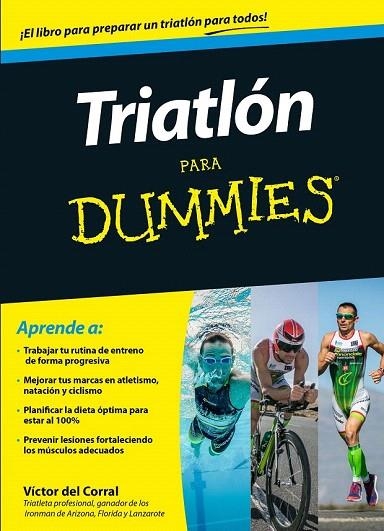 TRIATLON PARA DUMMIES | 9788432902499 | CORRAL, VICTOR MANUEL DEL CORRAL | Llibreria La Gralla | Llibreria online de Granollers