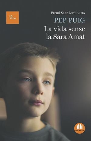 VIDA SENSE LA SARA AMAT, LA (PREMI SANT JORDI 2015) | 9788475886084 | PUIG, PEP | Llibreria La Gralla | Librería online de Granollers