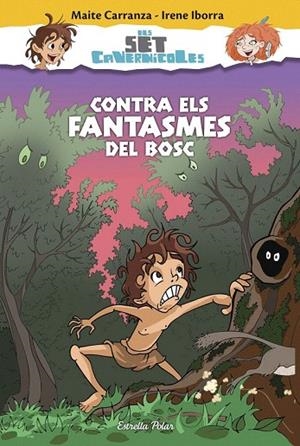 CONTRA ELS FANTASMES DEL BOSC | 9788416520176 | CARRANZA, MAITE; IBORRA, IBORRA | Llibreria La Gralla | Llibreria online de Granollers